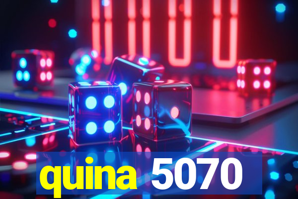 quina 5070